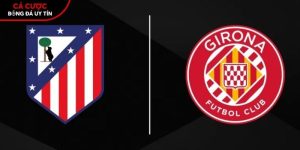 Soi kèo Atletico Madrid vs Girona, 0h ngày 18/5 – La Liga tại www.shayaritext.com