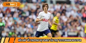 Tin Hot: Hợp Đồng Tài Trợ Giữa Vsbet Và CLB Tottenham Hotspur